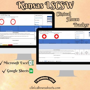 May include: Two computer monitors displaying a clinical hours tracker for Kansas LSCSW. The text includes "Kansas LSCSW Hours Log" and "Clinical Hours Tracker." The image also shows the Microsoft Excel and Google Sheets logos, and the text "2 spreadsheets, 1 price!"