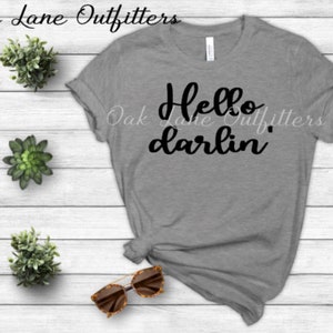 Hello Darlin&#39; SVG/ Hello Darlin&#39; T-shirt Cut File/ Cut file for Silhouette or Cricut