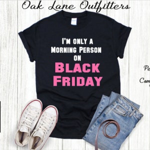 I&#39;m Only a Morning Person on Black Friday SVG, Black Friday Cut File, Black Friday Team SVG