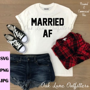 Married AF SVG, Bride and Groom SVG, Honeymoon Cut File
