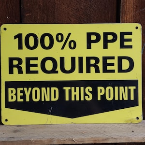 Vintage 100# PPE Required Beyond This Point Metal Warning Caution Factory Sign