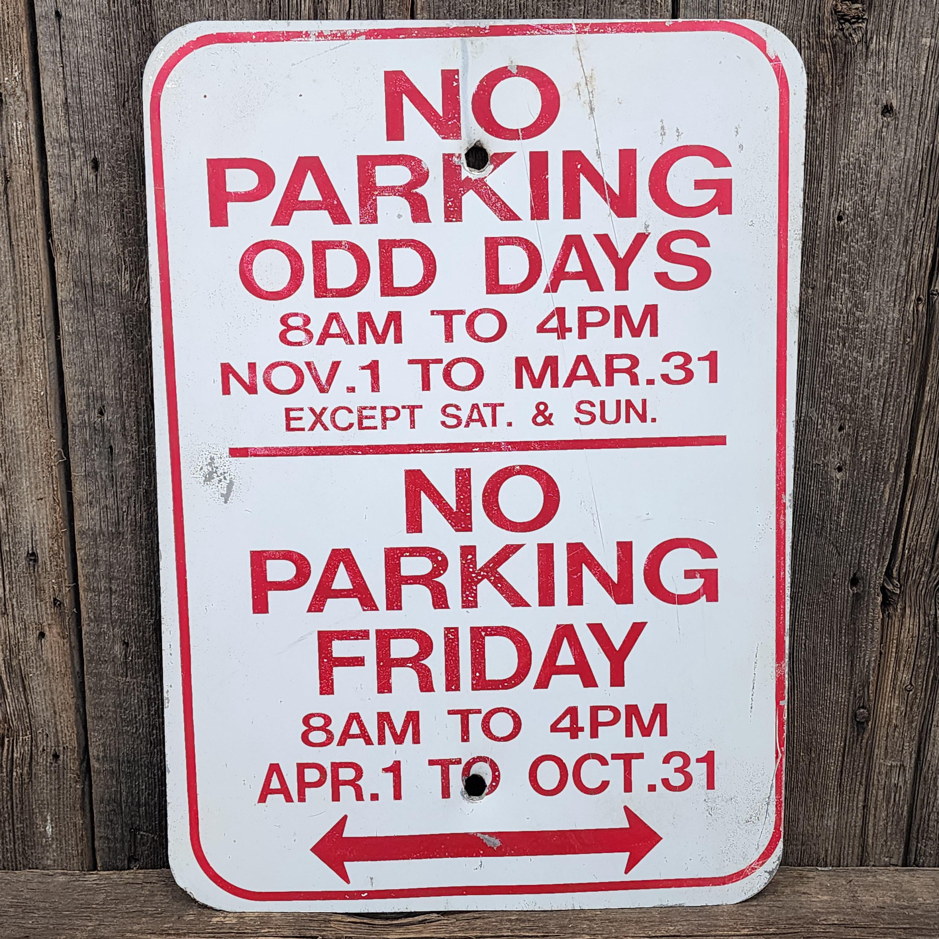 Vintage No Parking Odd Days & Friday Confusion Real Obsolete Street ...