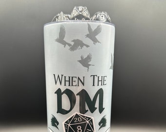 Dungeon and Dragons Tumbler -Reaper- RPG- DM- DND- Gift- It's to late when the dm smiles