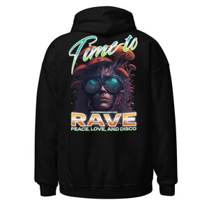 Rave Outfit | Rave Hoodie | Time to Rave | CATSONDRUGS.COM | Techno Hoodie | Rave Wear | Rave Clothing | Rave Fashion | Techno Wear