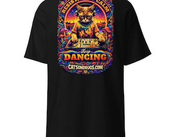 Techno Outfit | Techno T-Shirt | Stay Calm & Keep Dancing | CATSONDRUGS.COM | Rave T-Shirt | Techno Wear | Techno Clothing | Techno Fashion