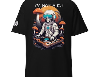 Rave Outfit | Rave T-Shirt | I'm not a DJ | CATSONDRUGS.COM | Techno T-Shirt | Rave Wear | Rave Clothing | Rave Fashion | Techno Wear