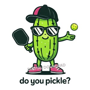 Pickleball PNG, Fun Pickle Character Playing Pickleball Clipart, Pickleball Sublimation Design for Shirts, Tumblers, Stickers & DIY Crafts