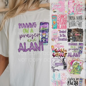 May include: White t-shirt with the text "RUNNING ON A prayer and ALANI" in purple and green. A purple energy drink can is featured. Additional graphics with text and energy drink cans are also visible.