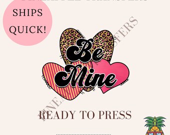 Be mine Valentine (Cheetah) | DTF transfer | Ready to press Direct to film Transfer | Quick shipping | Vday DTF | Valentines Day