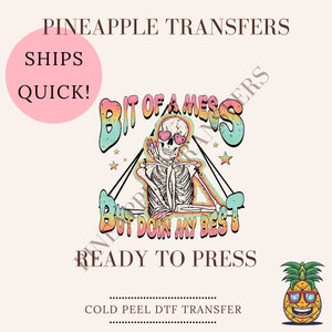 Bit of a mess but trying my best | DTF transfers | Ready to press Direct to film Transfer | Quick shipping | Sarcastic DTF | Make your own
