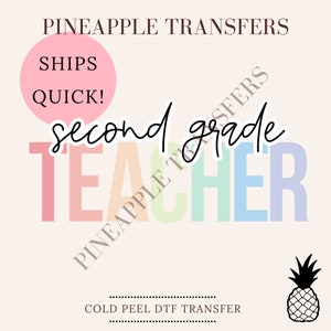 Second grade Teacher DTF - Teacher DTF - School DTF - Direct to film transfer - Ready to press - transfers for shirts totes or bags