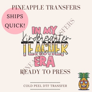 In my kindergarten teacher era | DTF transfers | Ready to press Direct to film Transfer | Quick shipping | Teacher DTF | Make your own
