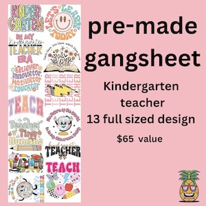 Kindergarten Teacher Premade Gangsheet | DTF transfers | Ready to press Direct to film Transfer | Quick shipping | Pre made gang sheet
