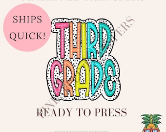 Third Grade | DTF transfers | Ready to press Direct to film Transfer | Quick shipping | Back to school DTF | Make your own
