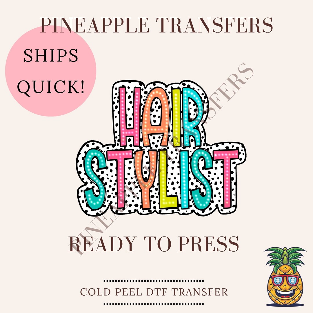 Hair Stylist | DTF Transfers | Ready to Press Direct to Film Transfer ...