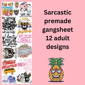 Sarcastic premade gangsheet| DTF transfers | Ready to press Direct to film Transfer | Quick shipping | Pre made gang sheet