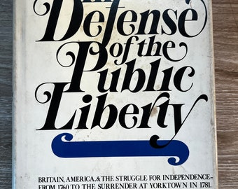 In Defense of the Public Liberty by Samuel B. Griffith II (1976) First Edition