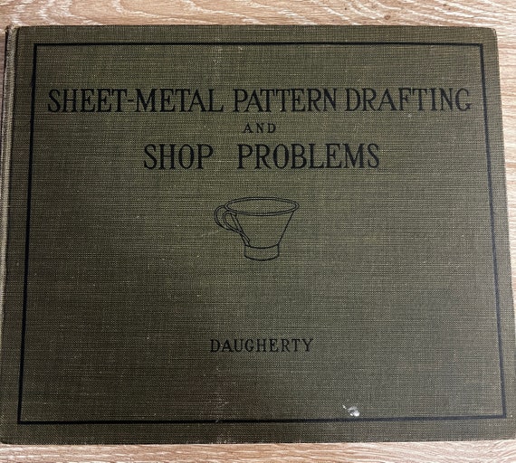 Sheetmetal Pattern Drafting and Shop Problems by James S. Etsy