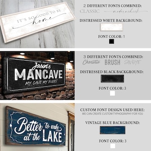 May include: Three rectangular wooden signs with text. The top sign has "It's so good to be home" in black script on a distressed white background. The middle sign says "Jason's Mancave" on a black background. The bottom sign says "Better to wake at the lake" on a blue background.
