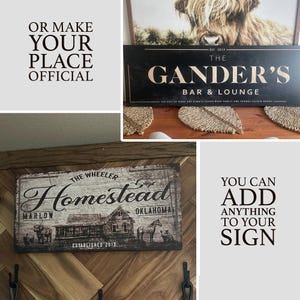 May include: A collection of rustic wooden signs with text. One sign reads "The Gander's Bar & Lounge." Another says "The Wheeler Homestead, Marlow Oklahoma, Established 2017." The image also includes the text "Or Make Your Place Official" and "You Can Add Anything To Your Sign."