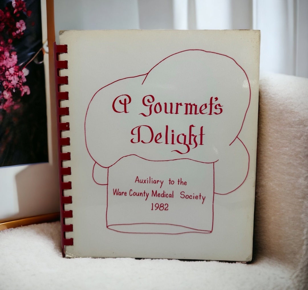 Vintage Cook Book A Gourmet’s Delight Ware County Medical Society ...