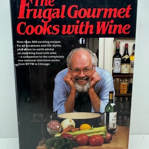 Vintage Kochbuch The Frugal Gourmet Köche mit Wein von Jeff Smith 1986 Hardcover Like New