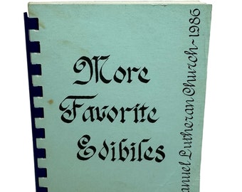 Vintage 1986 Cookbook: More Favorite Edibles, Santa Barbara