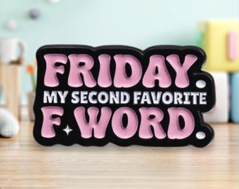 Friday my second favorite f word Pin/Badge | Pins | Badges