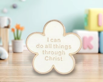 I can do all things through Christ Pin/Badge | Pins | Badges