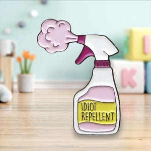 Idiot Repellent Spray Pin/Badge | Pins | Badges
