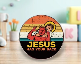 Jesus has your back Pin/Badge | Pins | Badges