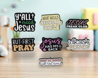 What would Jesus do? l Y'all need Jesus l But first pray l Jesus has my back l IDK ask Jesus l Pin/Badges | Pins | Badges