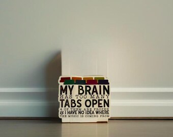 My brain has too many tabs open sticker | Stickers | Funny Stickers | Work Sticker | Laptop Decal | Water Bottle Decal