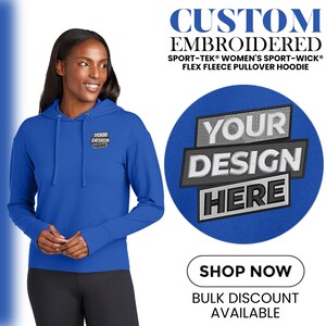 Sport-Tek® Women&#39;s Sport-Wick® Flex Fleece Pullover Hoodie Make Your Own Logo Custom Embroidered Hoodie Personalized Gift For Her LST562.