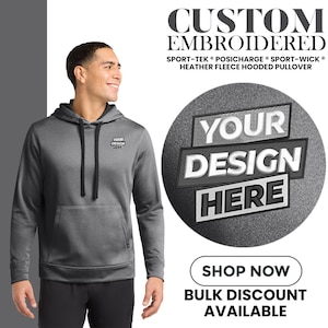 Custom Embroidered Sport-Tek Posi Charge Sport-Wick Heather Fleece Hooded Pullover Gift For Father Your own logo, Gift For Him ST264