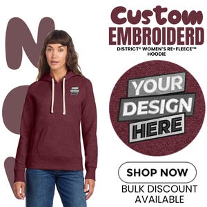 May include: A maroon hoodie with a front pocket and drawstring hood. The hoodie has a small embroidered patch that says "YOUR DESIGN HERE". The image also includes text that says "Custom Embroidered" and "Shop Now".