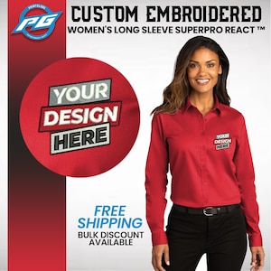 May include: A red long-sleeve shirt with a button-down collar. The shirt has a small embroidered design on the left chest that says "YOUR DESIGN HERE". The shirt is a women's SuperPro React shirt.