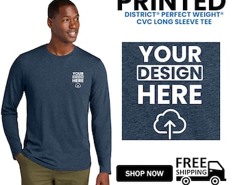 District® Perfect Weight® CVC Long Sleeve Tee Perfect Weight CVC Tee, Premium Combed Ring Spun, Custom Printed T-Shirt, Gift For Him DT185.