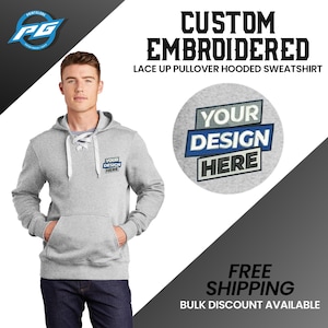 Sport-Tek® Custom Embroidered Hoodie, Custom Lace Up Hoodie Sweatshirt, Custom Hockey Hoodie, Personalized Text Hoodie, Custom Design Hoodie
