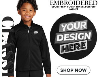 Custom Embroidered Youth Jacket, Add Your Customize Logo, Sport-Tek® Youth Travel Full-Zip Jacket Personalized Track Jacket, Gift For Son.