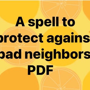 Peut inclure: Un fond jaune avec un graphique de citrons. Le texte "A spell to protect against bad neighbors. PDF" est en gras noir.