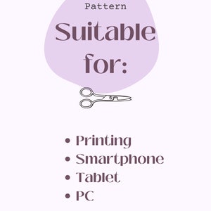 May include: A purple graphic with the text "PDF Pattern Suitable for:" and a pair of scissors. Below the graphic is a list of uses: Printing, Smartphone, Tablet, PC.