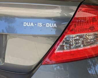 Dua is Dua Car Decal/Sticker