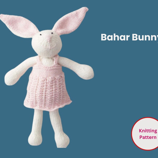 Bahar Bunny Knitt- Knitted Bunny- Gifts for babyshower- Bunny Knitting Pattern instant easy bunny- Easy bunny pattern
