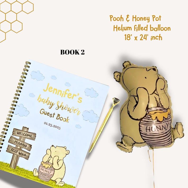 May include: A baby shower guest book with a Winnie the Pooh theme, featuring a spiral-bound notebook with the text "Jennifer's baby shower Guest Book" and a Pooh balloon. The balloon measures 18 x 24 inches.