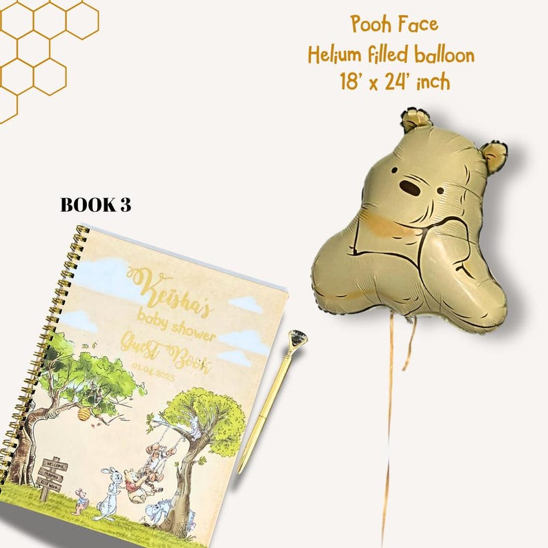 May include: A Winnie the Pooh-themed baby shower guest book and balloon. The guest book has a spiral binding and a cover with illustrations of Winnie the Pooh characters. A gold-colored pen and a Pooh face helium balloon, 18 x 24 inches, are also present.