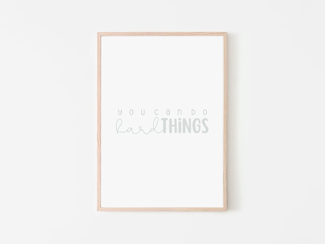You Can Do Hard Things Printable Wall Art, Cute Motivation Wall Art