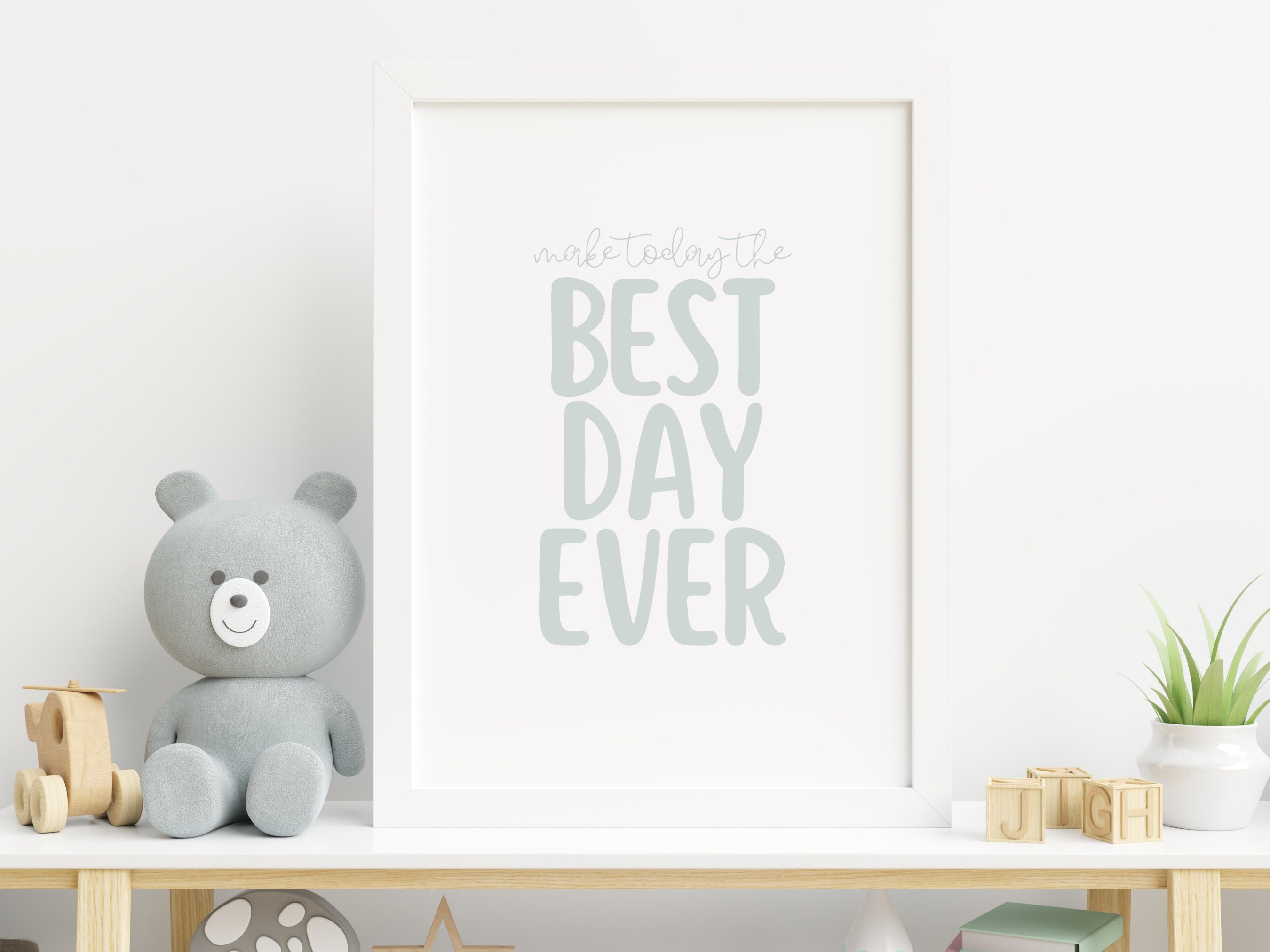 Make Today the Best Day Ever Printable Wall Art, Kids Room Decor ...