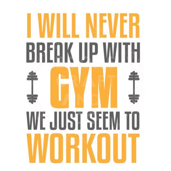 Break up With Gym Funny Gym Png Digital Download Gym - Etsy Break up With Gym Funny Gym Png Digital Download Gym - Etsy