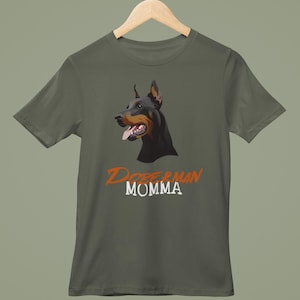 Doberman Momma shirt, Doberman shirt, Dobie Mom shirt, Doberman Pinscher shirt, Dobe shirt, Doberman Mama, Unisex Jersey Short Sleeve Tee
